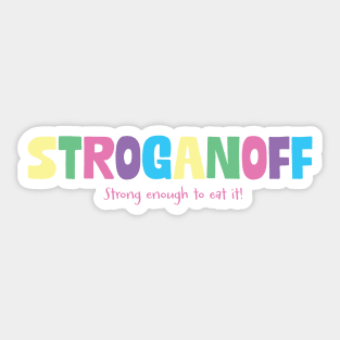 Stroganoff Sticker